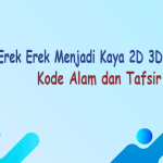 Erek Erek Menjadi Kaya 2D 3D 4D